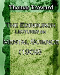 Cover image for The Edinburgh Lectures on Mental Science (1909)