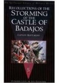 Cover image for Recollections of the Storming of the Castle of Badajos: The Spellmount Library of Military History