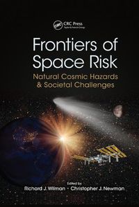 Cover image for Frontiers of Space Risk: Natural Cosmic Hazards & Societal Challenges