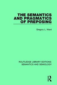 Cover image for The Semantics and Pragmatics of Preposing
