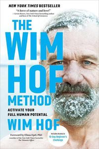 Cover image for The Wim Hof Method: Activate Your Full Human Potential