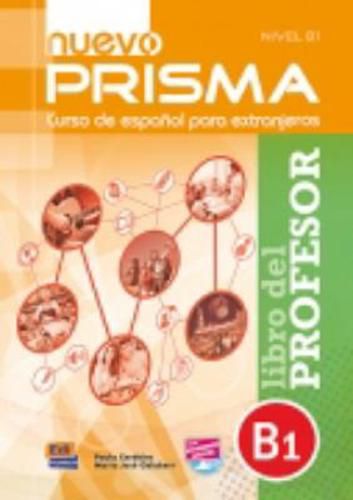 Nuevo Prisma B1: Libro del Profesor: Tutor Guide to Nuevo Prisma B1 in Spanish