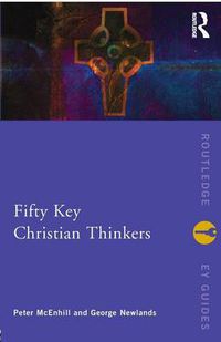 Cover image for Fifty Key Christian Thinkers