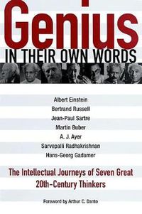 Cover image for Genius in Their Own Words: The Intellectual Journeys of Seven Great 20th-Century Thinkers