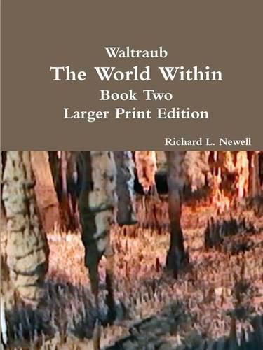 Cover image for Waltraub the World Within Book Two Larger Print Edition