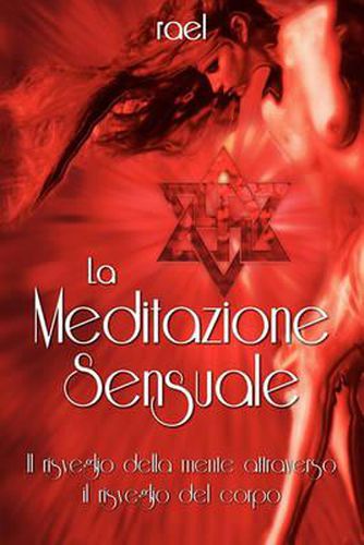 Cover image for La Meditazione Sensuale: Il risveglio della mente attraverso il risveglio del corpo