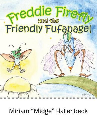 Cover image for Freddie Firefly and the Friendly Fufanagel