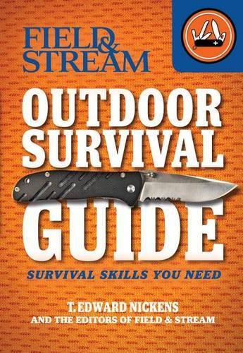 Cover image for Field & Stream Outdoor Survival Guide: Survival Skills You Need