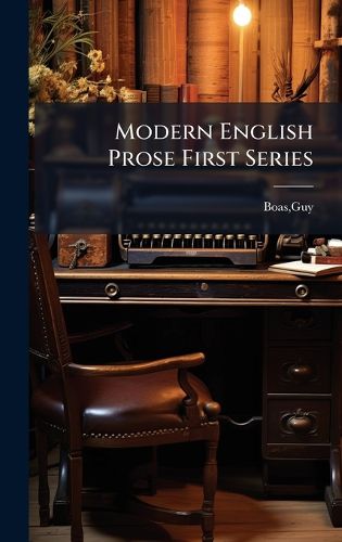 Cover image for Modern English Prose First Series
