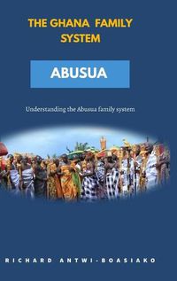 Cover image for The Ghana Family System Abusua