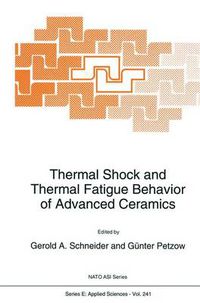 Cover image for Thermal Shock and Thermal Fatigue Behavior of Advanced Ceramics