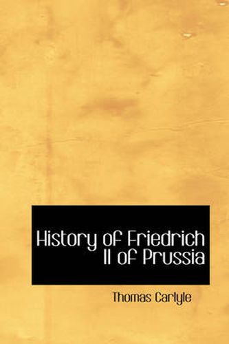 Cover image for History of Friedrich II of Prussia