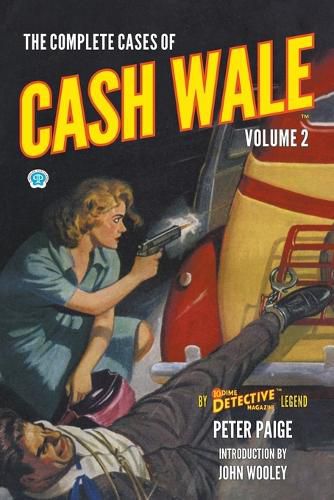 Cover image for The Complete Cases of Cash Wale, Volume 2