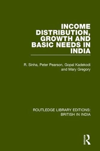 Income Distribution, Growth and Basic Needs in India