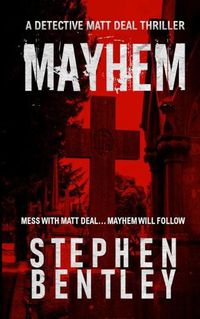 Cover image for Mayhem: A Detective Matt Deal Thriller