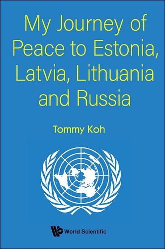 Cover image for My Journey Of Peace To Estonia, Latvia, Lithuania And Russia