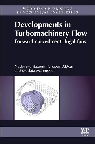 Cover image for Developments in Turbomachinery Flow: Forward Curved Centrifugal Fans