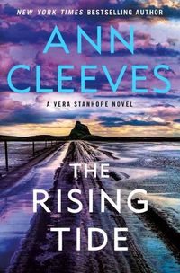 Cover image for The Rising Tide: A Vera Stanhope Novel