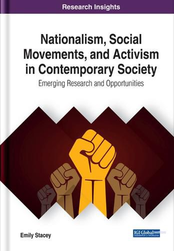 Cover image for Nationalism, Social Movements, and Activism in Contemporary Society: Emerging Research and Opportunities