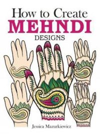 Cover image for How to Create Mehndi Designs