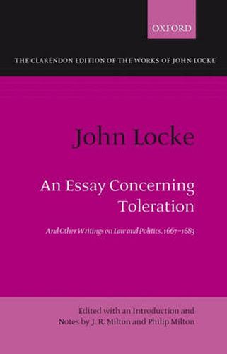 Cover image for John Locke - An Essay Concerning Toleration: And Other Writings on Law and Politics, 1667-1683