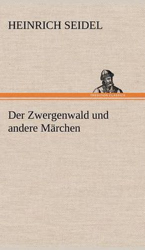 Cover image for Der Zwergenwald Und Andere Marchen