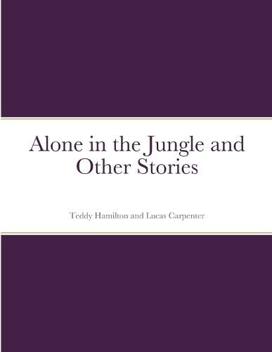 Alone in the Jungle and Other Stories