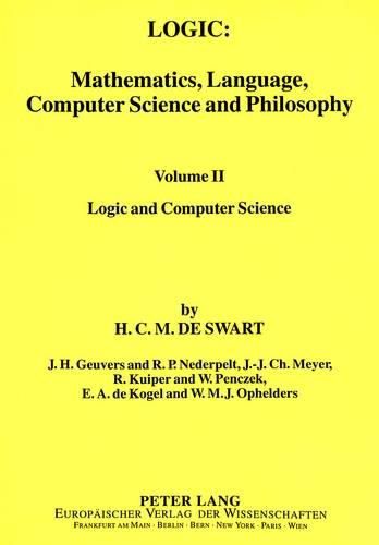 Cover image for Logic: Mathematics, Language, Computer Science and Philosophy