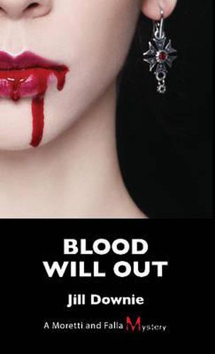 Cover image for Blood Will out: A Moretti and Falla Mystery