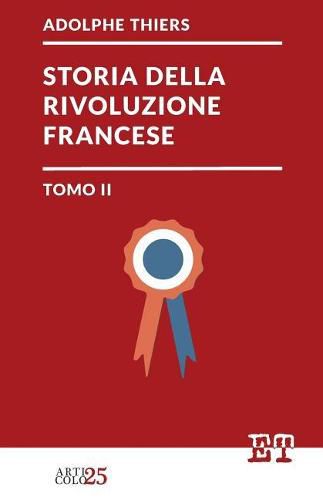 Cover image for Storia della Rivoluzione Francese - Tomo II