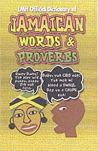 Cover image for Lmh Official Dictionary Of Jamaican Words And Proverbs