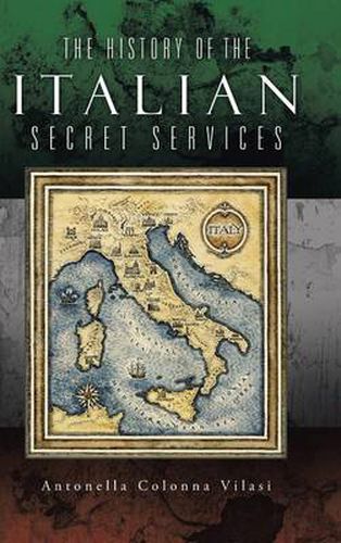 Cover image for The History of the Italian Secret Services