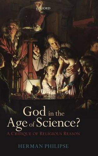 Cover image for God in the Age of Science?: A Critique of Religious Reason