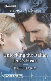 Cover image for Unlocking the Italian Doc's Heart