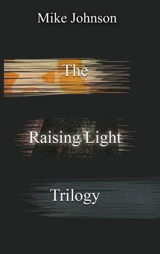 Cover image for The Raising Light Trilogy