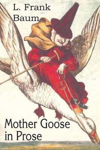 Cover image for Mother Goose in Prose