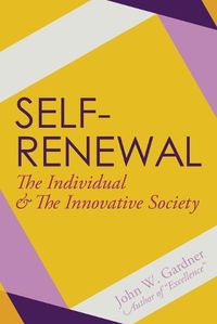 Cover image for Self-Renewal the Individual and the Innovative Society