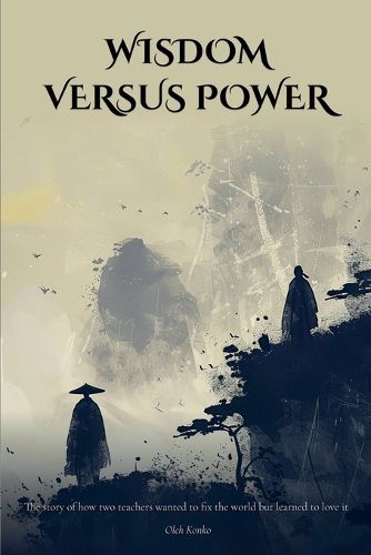 Cover image for Wisdom Versus Power