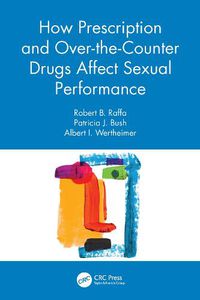 Cover image for How Prescription and Over-the-Counter Drugs Affect Sexual Performance