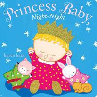 Cover image for Princess Baby, Night-Night