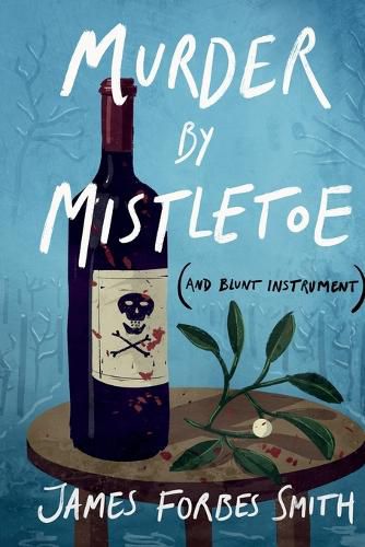 Cover image for Murder By Mistletoe (and Blunt Instrument)