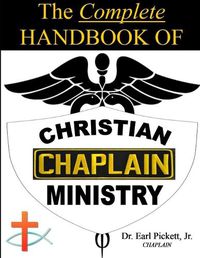 Cover image for The Complete Handbook of Christian Chaplain Ministry