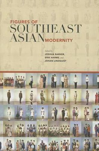 Figures of Southeast Asian Modernity