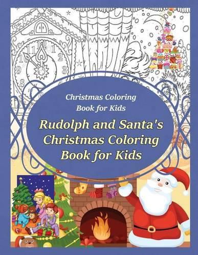 Cover image for Christmas Coloring Book for Kids Rudolph and Santa's Christmas Coloring Book for kids