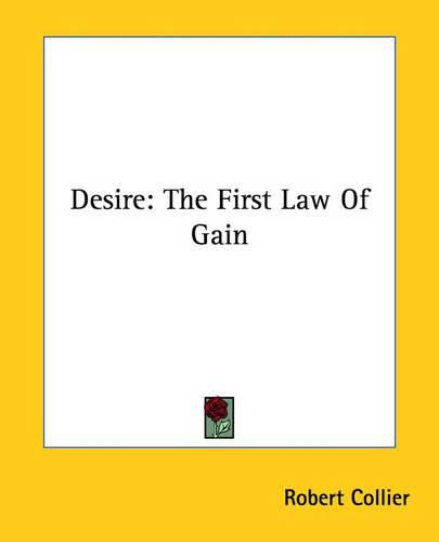 Cover image for Desire: The First Law of Gain