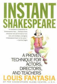 Cover image for Instant Shakespeare: A Proven Technique for Actors, Directors, and Teachers