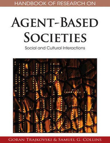 Handbook of Research on Agent-based Societies: Social and Cultural Interactions