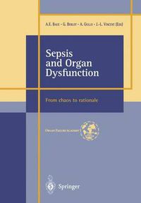 Cover image for Sepsis and Organ Dysfunction: ...from Chaos to Rationale ...