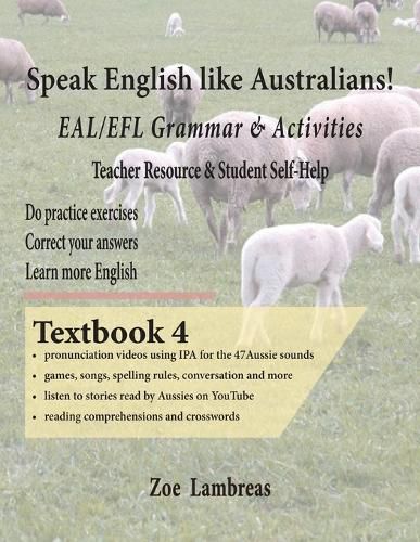 Cover image for Speak English Like Australians! EAL/EFL Grammar & Activities BOOK 4