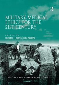 Cover image for Military Medical Ethics for the 21st Century